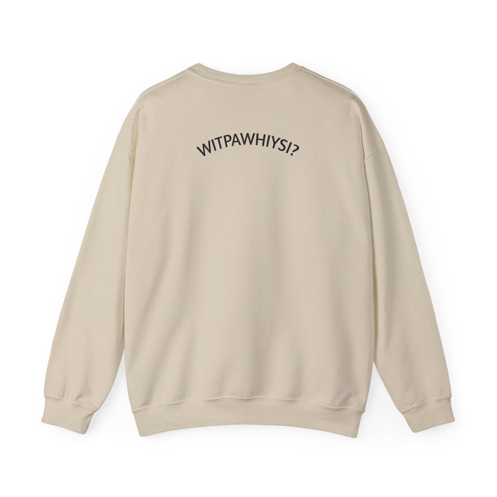 WITPAWHIYSI? Crewneck