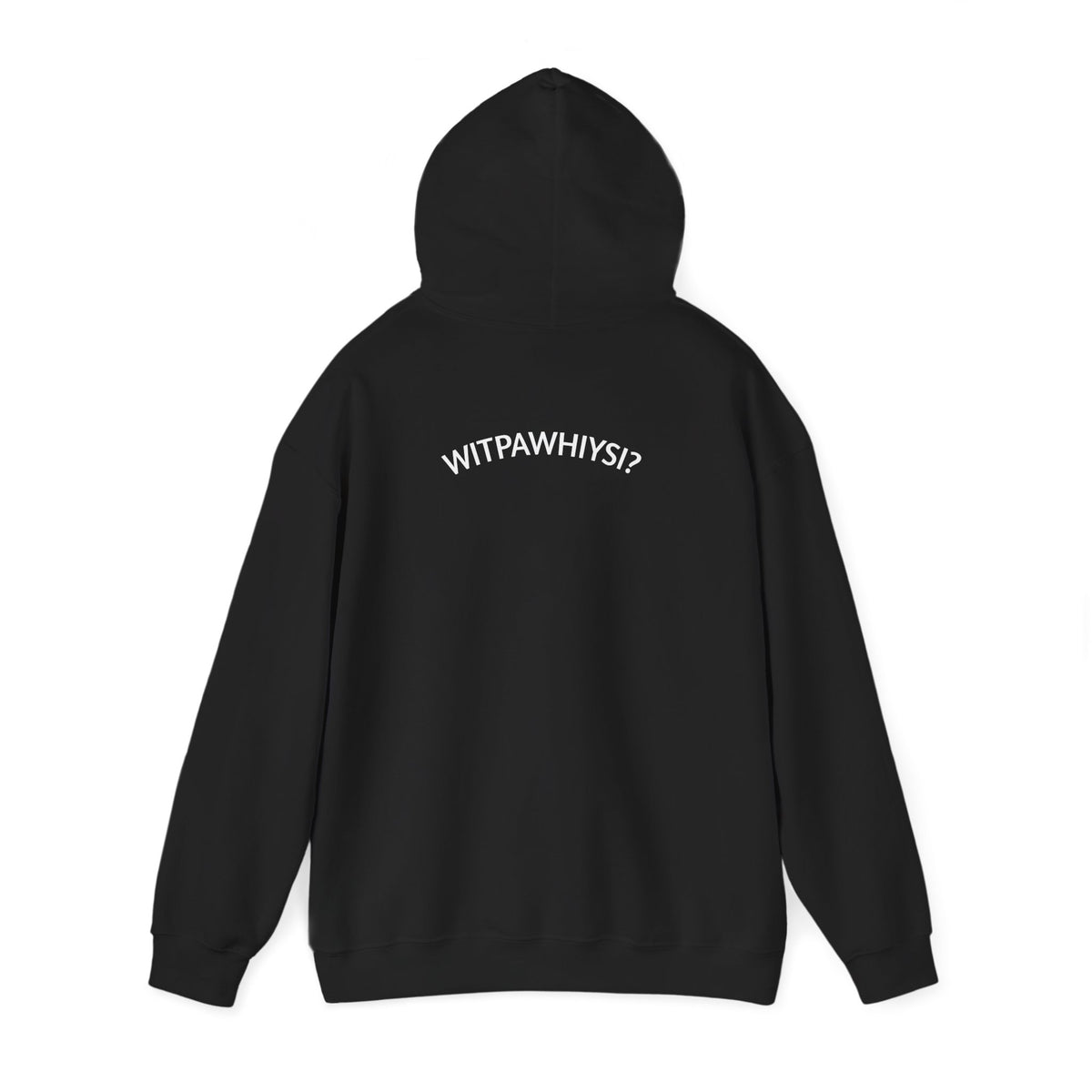 WITPAWHIYSI? Hoodie