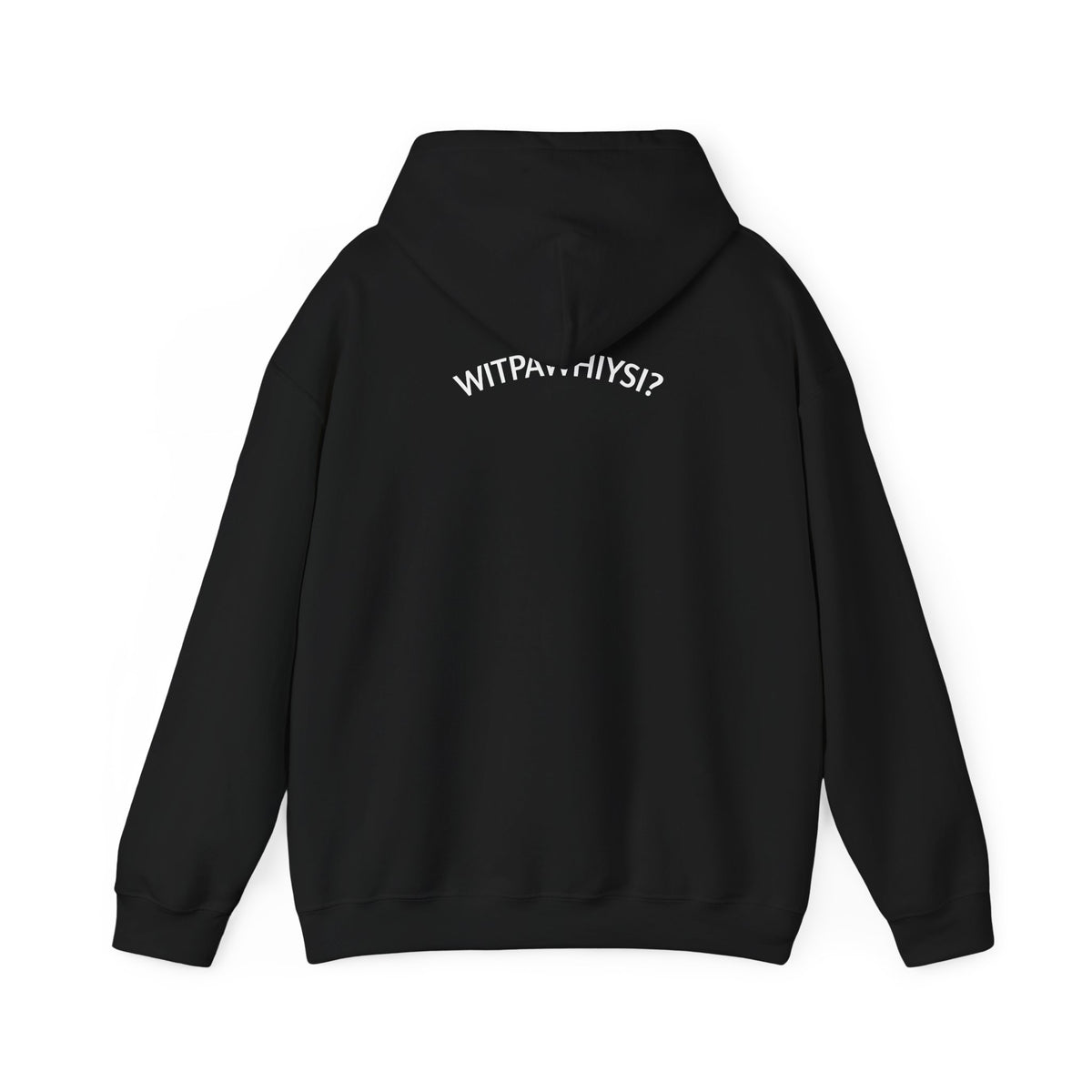 WITPAWHIYSI? Hoodie